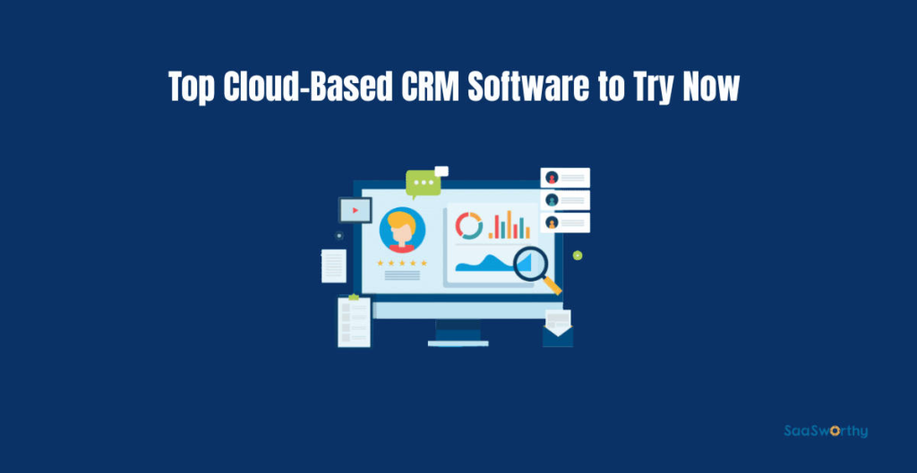 top cloud based crm software to try now .png
