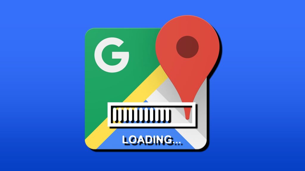 google maps loading slowly.jpg