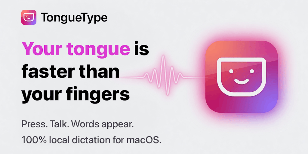 Native dictation for macOS with out the subscription | TongueType for macOS 1a4f9f06 aa8f 461c 8256 27df70f32ce1.png