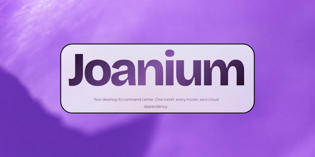 Joanium: Native AI workspace to construct and paintings along with your laptop 36e03572 83d8 4404 8c2e 5cfe6c4f2315.png