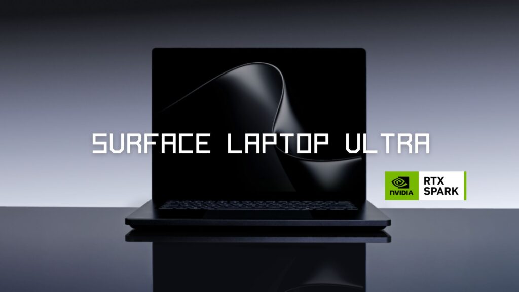 Microsoft builds its final MacBook Professional rival with the NVIDIA powered Floor Computer Extremely microsoft announces the surface laptop ultra powered by nvidia rtx spark.jpg