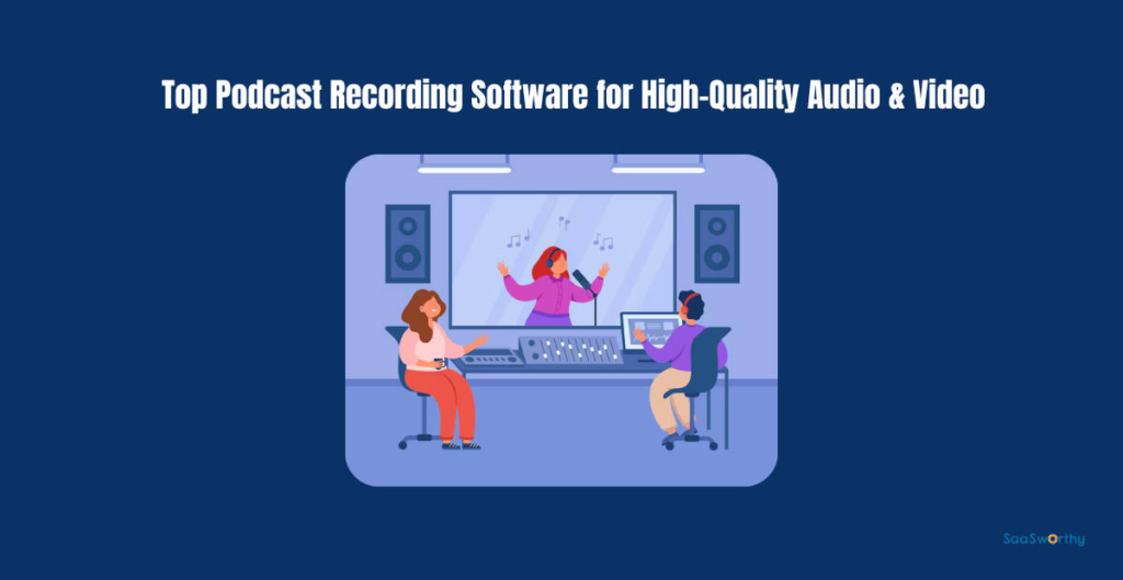 Most sensible 10 Podcast Recording Instrument in top podcast recording software for high quality audio video 1.png